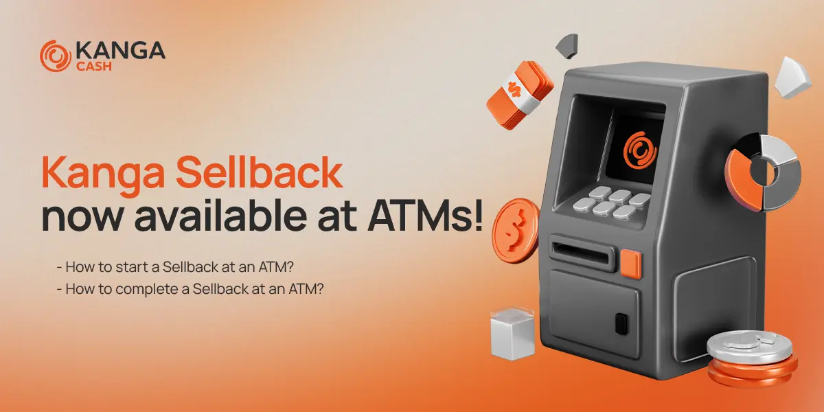 kanga-blog-post-img-Kanga Sellback now available at ATMs!